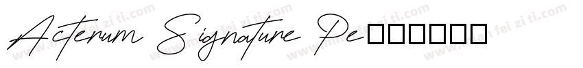 Acterum Signature Pe字体转换